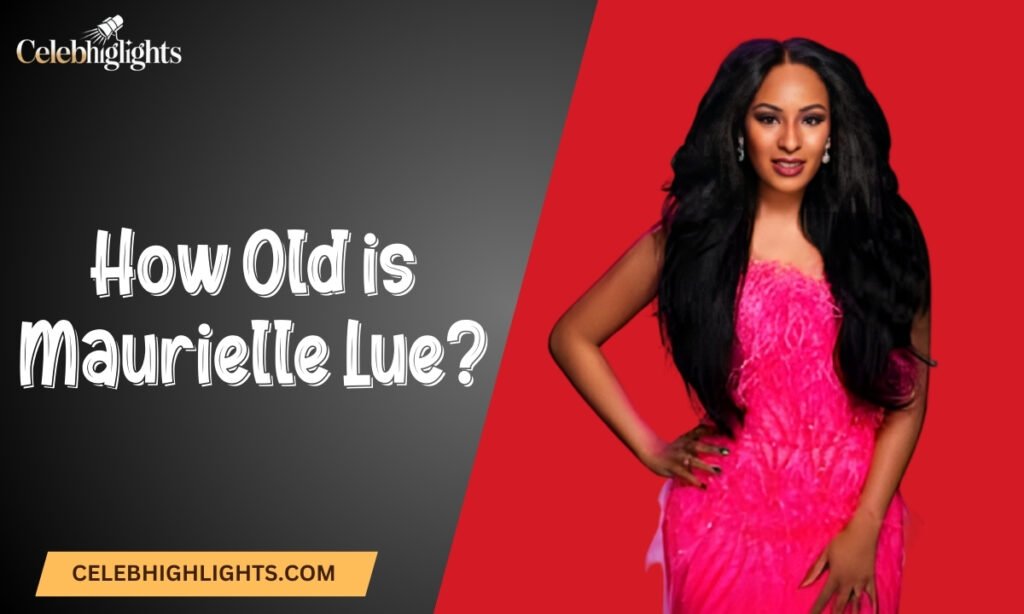 How Old is Maurielle Lue?