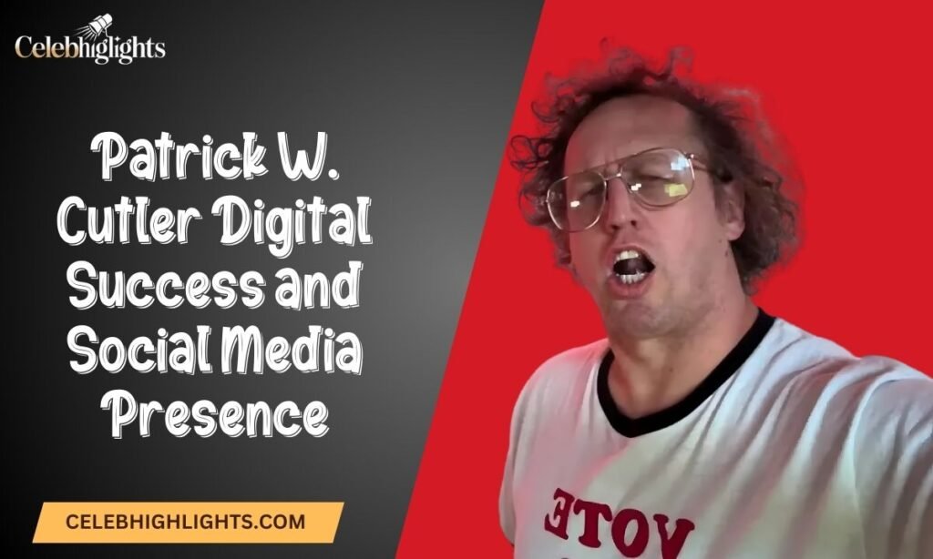Patrick W. Cutler Digital Success and Social Media Presence
