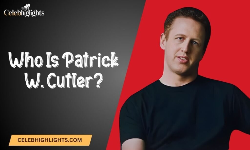 Who Is Patrick W. Cutler?